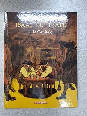 Seller image for Isaac le pirate : 4. la capitale for sale by Dmons et Merveilles