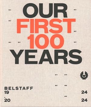 Imagen del vendedor de Belstaff : Our First 100 Years a la venta por GreatBookPricesUK
