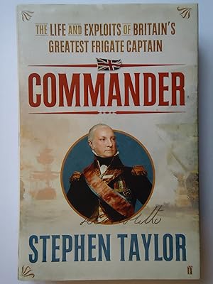 Immagine del venditore per COMMANDER. The Life and Exploits of Britain's Greatest Frigate Captain venduto da GfB, the Colchester Bookshop