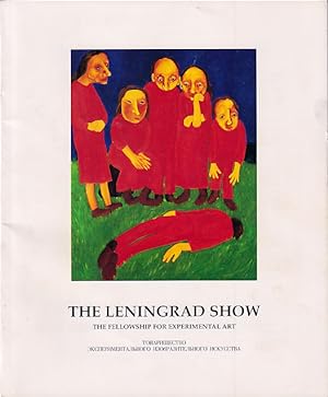 The Leningrad Show: The Fellowship For Experimental Art