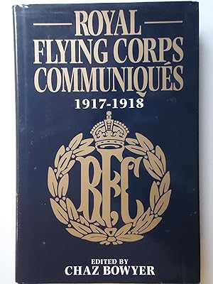 Seller image for ROYAL FLYING CORPS COMMUNIQUS 1917-1918 for sale by GfB, the Colchester Bookshop