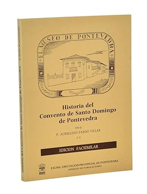 Bild des Verkufers fr HISTORIA DEL CONVENTO DE SANTO DOMINGO DE PONTEVEDRA zum Verkauf von Librera Monogatari
