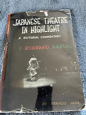 Seller image for Japanese Theatre in Highlight a Pictorial Commentary for sale by Tiber Books
