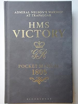 Imagen del vendedor de HMS VICTORY POCKET MANUAL 1805. Admiral Nelson's Flagship at Trafalgar a la venta por GfB, the Colchester Bookshop