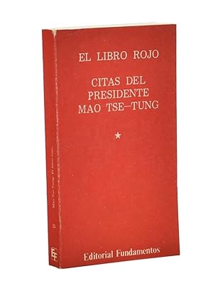 Bild des Verkufers fr EL LIBRO ROJO. CITAS DEL PRESIDENTE MAO TSE-TUNG zum Verkauf von Librera Monogatari