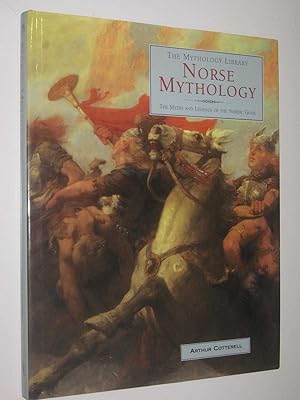 Norse Mythology : The Myths & Legends of the Nordic World