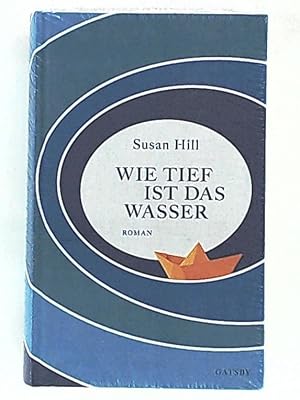Seller image for Wie tief ist das Wasser: Roman (Gatsby) for sale by Leserstrahl  (Preise inkl. MwSt.)