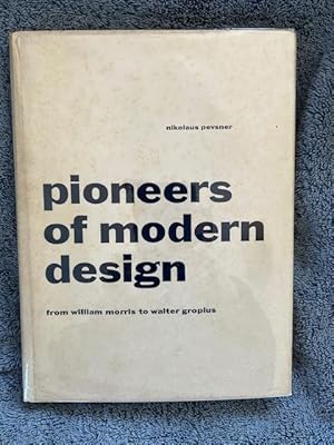 Seller image for Pioneers of Modern Design. From William Morris to Walter Gropius for sale by Tiber Books