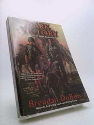 Imagen del vendedor de Dark Victory: A Novel of Alien Resistance a la venta por ThriftBooksVintage