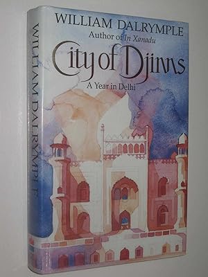Imagen del vendedor de City of Djinns : A Year in Delhi a la venta por Manyhills Books