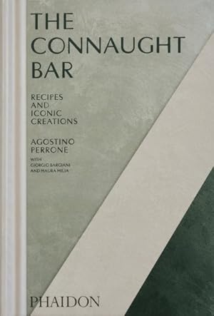 Bild des Verkufers fr Connaught Bar : Cocktail Recipes and Iconic Creations zum Verkauf von GreatBookPrices