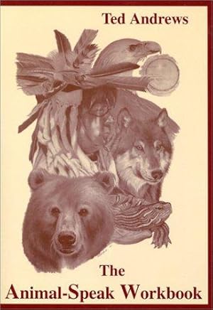 Bild des Verkufers fr Animal-speak Workbook: Explore the Spiritual Wonders of the Animal World zum Verkauf von WeBuyBooks