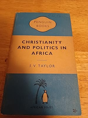 Seller image for Christianity and Politics in Africa for sale by Whitehorse Books