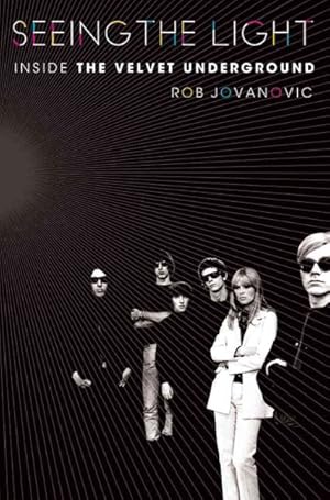 Immagine del venditore per Seeing the Light : Inside the Velvet Underground venduto da GreatBookPrices