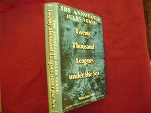 Seller image for The Annotated Jules Verne. Twenty Thousand Leagues Under the Sea. for sale by BookMine