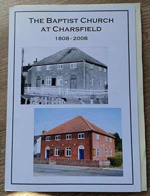 Image du vendeur pour The Baptist Church at Charsfield: 1808-2008 mis en vente par Peter & Rachel Reynolds
