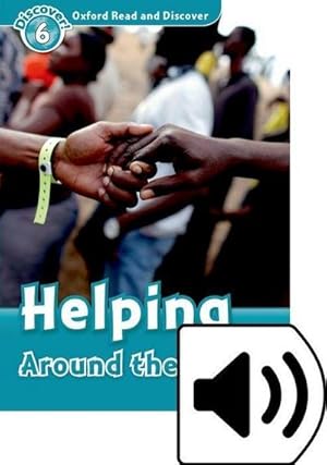 Image du vendeur pour Oxford Read and Discover: Level 6: Helping Around the World Audio Pack mis en vente par AHA-BUCH GmbH