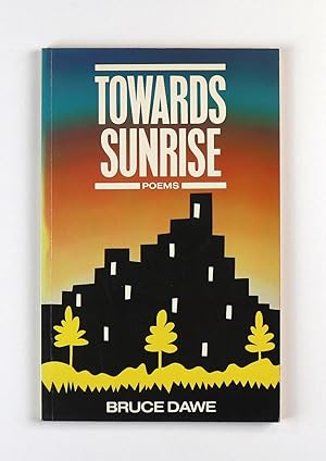 Towards Sunrise Poems 1979-1986