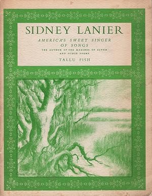 Sidney Lanier America's Sweet Singer of Songs Signed and inscribed to Celestine Sibley