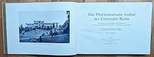 Das Pharmazeutische Institut der Universität Berlin. Hrsg. mit Genehmigung und Unterstützung des ...