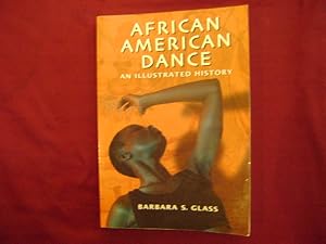 Seller image for African American Dance. An Illustrated History. for sale by BookMine