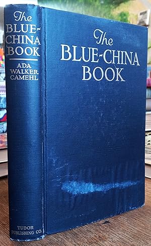 Image du vendeur pour The Blue China Book mis en vente par The Book House, Inc.  - St. Louis