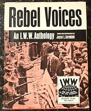 Image du vendeur pour Rebel Voices: An I.W.W. Anthology mis en vente par Raritan River Books
