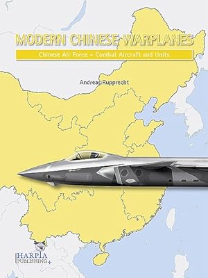 Bild des Verkufers fr Modern Chinese Warplanes : Chinese Air Force - Aircraft and Units zum Verkauf von GreatBookPrices