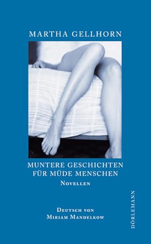 Imagen del vendedor de Muntere Geschichten fr mde Menschen: Novellen a la venta por Modernes Antiquariat - bodo e.V.