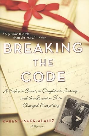 Breaking the Code: A Father's Secret, a Daughter's Journey, and the Question That Changed Everything
