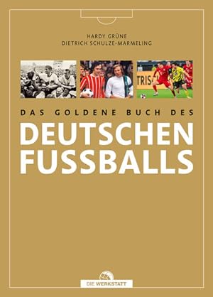 Bild des Verkufers fr Das goldene Buch des deutschen Fuballs zum Verkauf von Bunt Buchhandlung GmbH