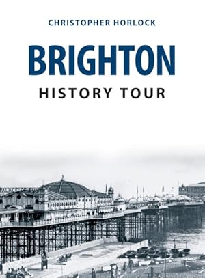 Seller image for Brighton History Tour for sale by GreatBookPrices