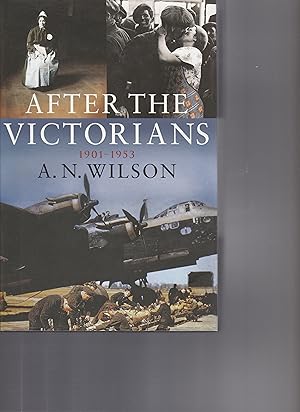 Seller image for AFTER THE VICTORIANS. 1901-1953. for sale by BOOK NOW