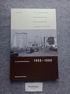 Bauen und Wohnen in Hamburg-Eimsbüttel 1950 - 1968 : eine "städtebauliche Wiedergutmachung". Hrsg...