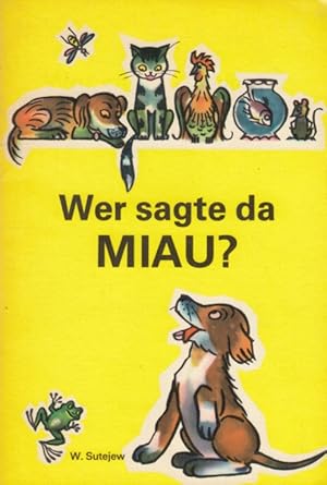 Wer sagte da Miau? Eine Bildergeschichte