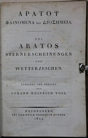 Immagine del venditore per Des Aratos Sternerscheinungen und Wetterzeichen. (Griechisch-deutsch). bersetzt und erklrt von Johann Heinrich Vo. venduto da Antiquariat  Braun