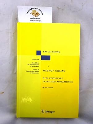 Seller image for Markov chains : with stationary transition probabilities. Hrsg.: B. Eckmann u. B. L. van der Waerden. / Die Grundlehren der mathematischen Wissenschaften in Einzeldarstellungen mit besonderer Bercksichtigung der Anwendungsgebiete ; Bd. 104 for sale by Chiemgauer Internet Antiquariat GbR