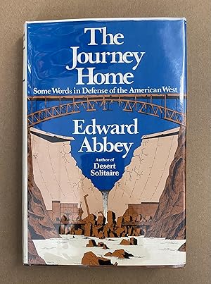 Bild des Verkufers fr The Journey Home: Some Words in Defense of the American West zum Verkauf von Fahrenheit's Books