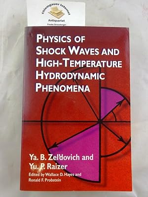 Immagine del venditore per Physics of Shock Waves and High-Temperature Hydrodynamic Phenomena (Dover Books on Physics) ISBN 10: 0486420027ISBN 13: 978048642002 venduto da Chiemgauer Internet Antiquariat GbR