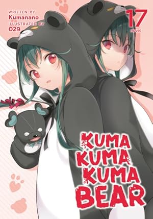 Bild des Verkufers fr Kuma Kuma Kuma Bear Light Novel 17 zum Verkauf von GreatBookPrices