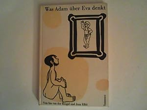 Seller image for Was Eva ber Adam denkt. for sale by ANTIQUARIAT FRDEBUCH Inh.Michael Simon