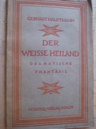 Bild des Verkufers fr Der weisse Heiland Dramatische Phantasie zum Verkauf von Alte Bcherwelt