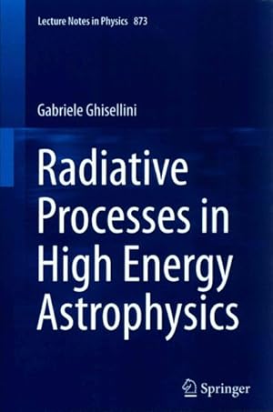 Seller image for Radiative Processes in High Energy Astrophysics for sale by GreatBookPricesUK