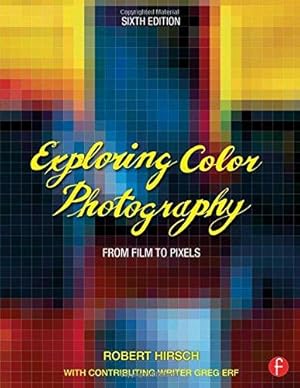 Seller image for Exploring Color Photography: From Film to Pixels for sale by WeBuyBooks