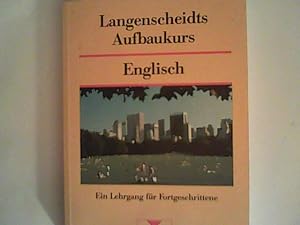 Seller image for Langenscheidts Aufbaukurs Englisch, Lehrbuch for sale by ANTIQUARIAT FRDEBUCH Inh.Michael Simon