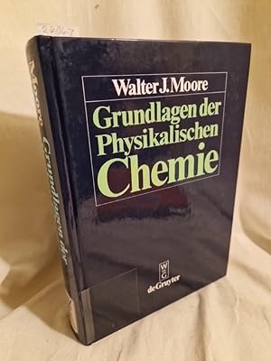 Grundlagen der physikalischen Chemie.