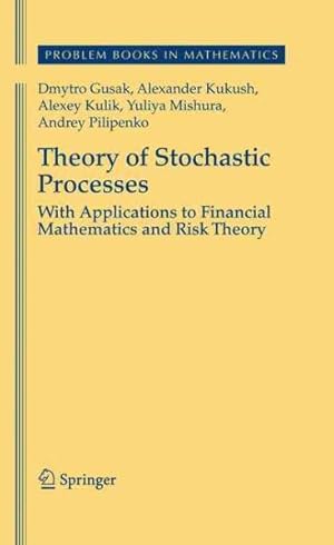 Imagen del vendedor de Theory of Stochastic Processes : With Applications to Financial Mathematics and Risk Theory a la venta por GreatBookPricesUK