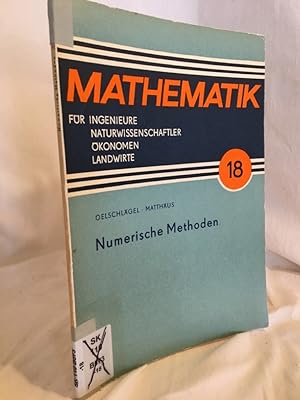 Seller image for Numerische Methoden. (= Mathemathik fr Ingenieure, Naturwissenschaftler, konomen und Landwirte, Band 18). for sale by Versandantiquariat Waffel-Schrder