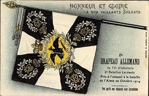 Künstler Ansichtskarte / Postkarte Ehre und Ruhm, 5. Deutsche Flagge der 72. Infanterie