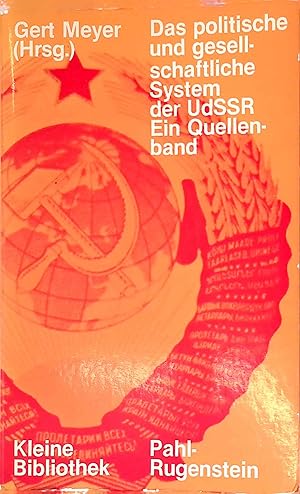 Das politische und gesellschaftliche System der UdSSR : e. Quellenbd. Kleine Bibliothek ; 75